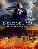 Watch Bible Secrets: The Forbidden Codes Watch123movies