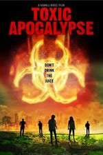 Watch Toxic Apocalypse Watch123movies