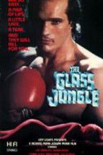 Watch The Glass Jungle Watch123movies