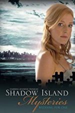 Watch Shadow Island Mysteries: Wedding for One Watch123movies