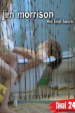 Watch Jim Morrison His Final Hours Watch123movies