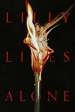 Watch Lilly Lives Alone Watch123movies