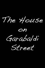 Watch The House on Garibaldi Street Watch123movies