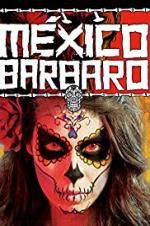 Watch Barbarous Mexico Watch123movies