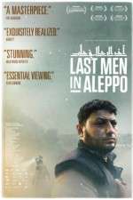 Watch Last Men in Aleppo Watch123movies