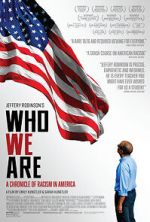 Watch Who We Are: A Chronicle of Racism in America Watch123movies