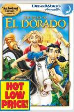 Watch The Road to El Dorado Watch123movies