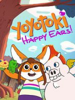 Watch Yoyotoki: Happy Ears (TV Short 2015) Watch123movies