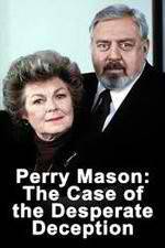 Watch Perry Mason: The Case of the Desperate Deception Watch123movies