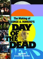 Watch The World\'s End: The Making of \'Day of the Dead\' Watch123movies