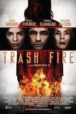 Watch Trash Fire Watch123movies