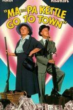 Watch Ma and Pa Kettle Go to Town Watch123movies