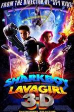 Watch The Adventures of Sharkboy and Lavagirl 3-D Watch123movies