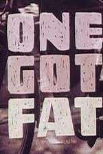 Watch One Got Fat Watch123movies