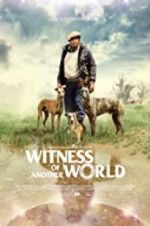Watch Witness of Another World Watch123movies