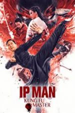 Watch Ip Man: Kung Fu Master Watch123movies
