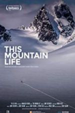 Watch This Mountain Life Watch123movies