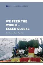 Watch We feed the World - Essen global Watch123movies