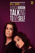 Watch Bill Burr Presents: Jessica Kirson Talking to Myself Watch123movies