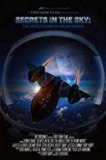 Watch Secrets in the Sky: The Untold Story of Skunk Works Watch123movies
