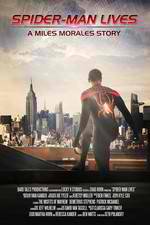 Watch Spider-Man Lives: A Miles Morales Story Watch123movies