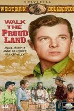 Watch Walk the Proud Land Watch123movies