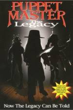 Watch Puppet Master: The Legacy Watch123movies