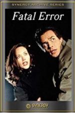 Watch Fatal Error Watch123movies