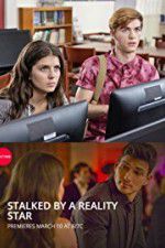 Watch Stalked by a Reality Star Watch123movies