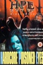 Watch Hardcore Poisoned Eyes Watch123movies