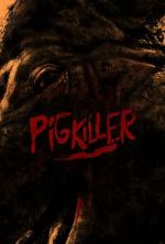 Watch Pig Killer Watch123movies