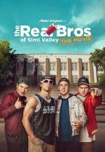 Watch The Real Bros of Simi Valley: The Movie Watch123movies