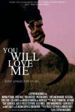 Watch You Will Love Me Watch123movies