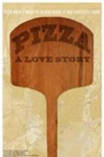 Watch Pizza: A Love Story Watch123movies