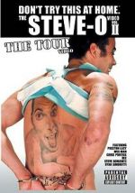 Watch The Steve-O Video: Vol. II - The Tour Video Watch123movies