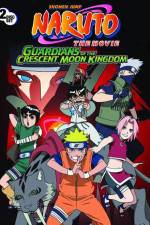 Watch Naruto the Movie 3 Guardians of the Crescent Moon Kingdom Watch123movies