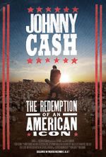 Watch Johnny Cash: The Redemption of an American Icon Watch123movies