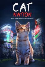 Watch Cat Nation: A Film About Japan\'s Crazy Cat Culture Watch123movies