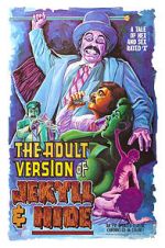 Watch The Adult Version of Jekyll & Hide Watch123movies