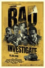 Watch Bad Investigate Watch123movies