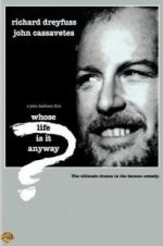 Watch Whose Life Is It Anyway? Watch123movies