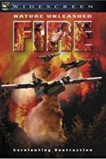 Watch Nature Unleashed: Fire Watch123movies