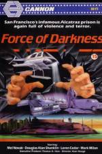 Watch Force of Darkness Watch123movies