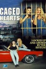 Watch Caged Hearts Watch123movies