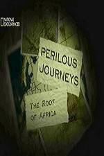 Watch National Geographic Perilous Journeys The Roof of Africa Watch123movies
