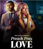 Watch Preach, Pray, Love Watch123movies