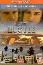 Watch Miami Hustle Watch123movies