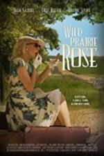 Watch Wild Prairie Rose Watch123movies