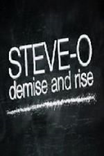 Watch Steve-O: Demise and Rise Watch123movies