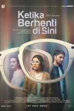 Watch Ketika Berhenti di Sini Watch123movies